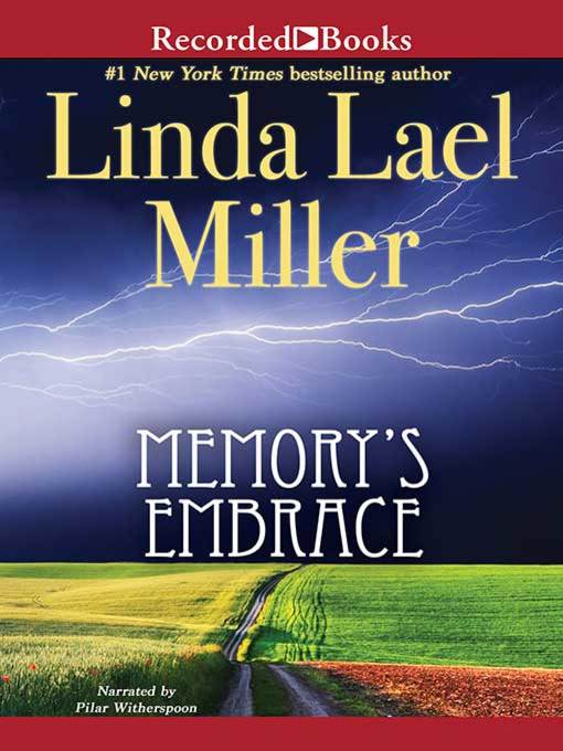 Title details for Memory's Embrace by Linda Lael Miller - Available